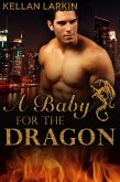 A Baby for the Dragon (Dragons of Lake City, #1) (eBook, ePUB)