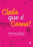 Chuta que é carma! (eBook, ePUB) Chuta que é carma! (eBook, ePUB)