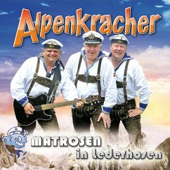 Alpenkracher - Matrosen In Lederhosen