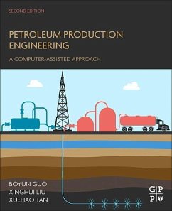 Petroleum Production Engineering - Guo, PhD, Boyun;"Lou" Liu, Xinghui;Tan, Xuehao