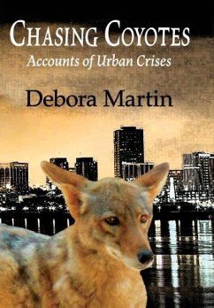 Chasing Coyotes - Martin, Debora