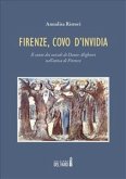 Firenze, covo d'invidia. Il canto dei suicidi di Dante Alighieri nell'ottica di Firenze (eBook, ePUB)