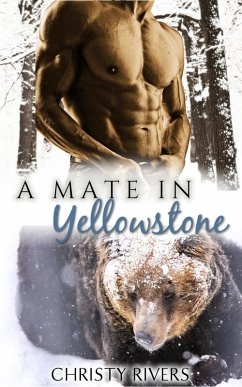 A Mate in Yellowstone (Yellowstone Mates BBW Paranormal Romance, #1) (eBook, ePUB) - Rivers, Christy