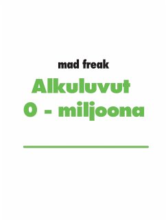Alkuluvut 0 - 1 miljoona (eBook, ePUB) - freak, mad