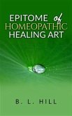 Epitome of Homeopathic Healing Art (eBook, ePUB)