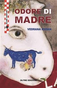 Odore di madre (eBook, ePUB) - Rudan, Vedrana