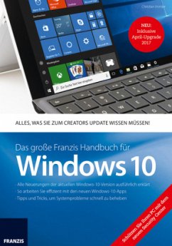 Das große Franzis Handbuch für Windows 10 Update 2017 - Immler, Christian
