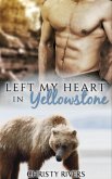 Left My Heart in Yellowstone (Yellowstone Mates BBW Paranormal Romance, #3) (eBook, ePUB)