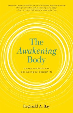 The Awakening Body (eBook, ePUB) - Ray, Reginald A.
