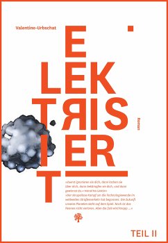 Elektrisiert - Teil II (eBook, ePUB) - Valentine-Urbschat, Michael; Valentine-Urbschat, Nancy