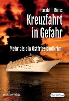 Kreuzfahrt in Gefahr (eBook, ePUB) - Risius, Harald H.