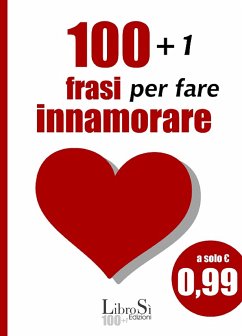 101+1 Frasi per fare innamorare (eBook, ePUB) - Carmigliani, Leandra