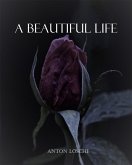 A Beautiful Life (eBook, ePUB)