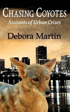 Chasing Coyotes - Martin, Debora