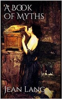 A Book of Myths (eBook, ePUB) - Lang, Jean