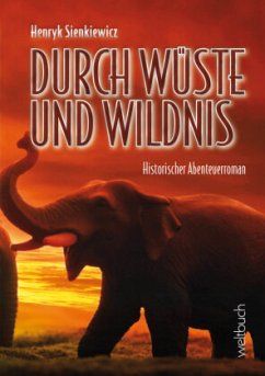 DURCH WÜSTE UND WILDNIS - Sienkiewicz, Henryk