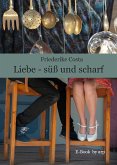 Liebe - süß und scharf (eBook, ePUB)