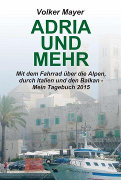 Adria und mehr (eBook, ePUB) - Mayer, Volker