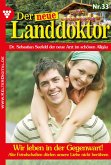Der neue Landdoktor 33 - Arztroman (eBook, ePUB)