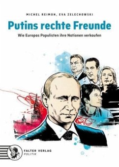 Putins rechte Freunde - Reimon, Michel;Zelechowski, Eva