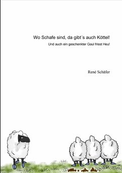 Wo Schafe sind, da gibt´s auch Köttel! (eBook, ePUB) Cover Wo Schafe sind, da gibt´s auch Köttel! (eBook, ePUB)
