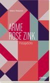 Arme Rose Zink