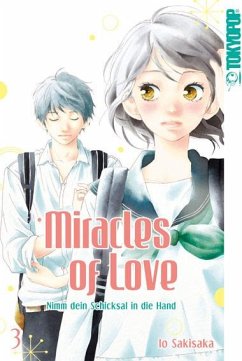 Miracles of Love - Nimm dein Schicksal in die Hand Bd.3 - Sakisaka, Io