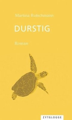 Durstig - Rutschmann, Martina