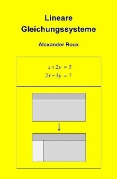 Lineare Gleichungssysteme - Roux, Alexander