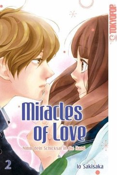 Miracles of Love - Nimm dein Schicksal in die Hand Bd.2 - Sakisaka, Io
