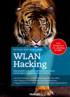 WLAN Hacking - Schäfers, Tim Phillipp;Walde, Rico