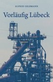 Vorläufig Lübeck Vorläufig Lübeck
