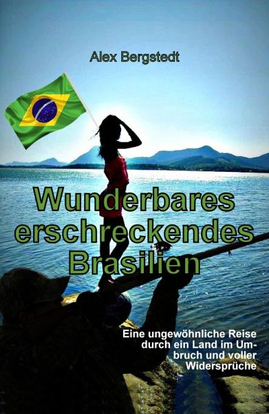 Wunderbares erschreckendes Brasilien (eBook, ePUB)