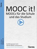 MOOC it - P4P Mini MOOCs für die Schule und das Studium / MOOC it! MOOCs für die Schule und das Studium (eBook, ePUB)
