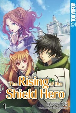 The Rising of the Shield Hero Bd.1 - Aneko, Yusagi;Aiya, Kyu