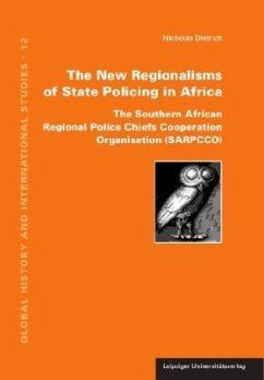 The New Regionalisms of State Policing in Africa - Dietrich, Nicholas