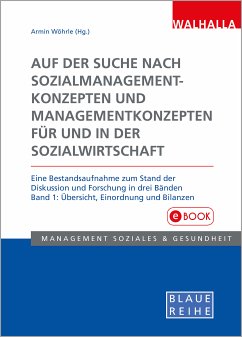 Auf der Suche nach Sozialmanagementkonzepten und Managementkonzepten für und in der Sozialwirtschaft Band 1 (eBook, PDF)