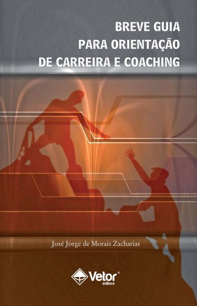 Breve Guia Para Orientação de Carreira e Coaching (eBook, ePUB)