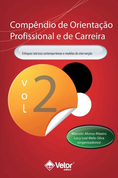 Compêndio de Orientação Profissional e de Carreira Vol.2 (eBook, ePUB) Compêndio de Orientação Profissional e de Carreira Vol.2 (eBook, ePUB)
