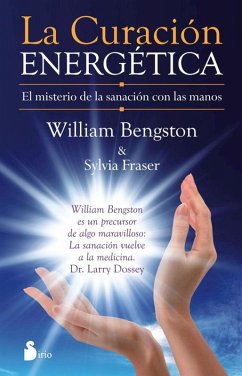 La curación energética (eBook, ePUB) - Bengston, William