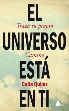 El universo está en ti (eBook, ePUB) - Quilez, Celia