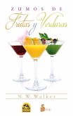 Zumos de frutas y verduras (eBook, ePUB)