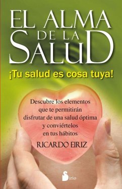 El alma de la salud (eBook, ePUB) - Eiriz, Ricardo