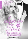 Lost in time - Mein Milliardär aus der Vergangenheit (eBook, ePUB)