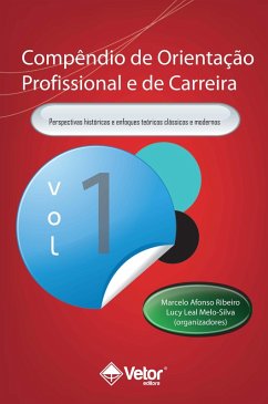 Compêndio de Orientação Profissional e de Carreira Vol.1 (eBook, ePUB) - Ribeiro, Marcelo Afonso; Melo-Silva, Lucy Leal