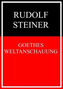 Goethes Weltanschauung (eBook, ePUB)