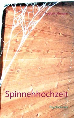 Spinnenhochzeit (eBook, ePUB) - Altmann, Frederik