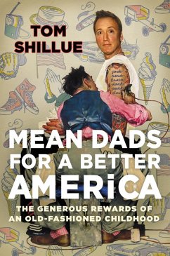 Mean Dads for a Better America (eBook, ePUB) - Shillue, Tom