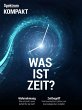 Spektrum Kompakt - Was ist Zeit?... - Bild 1