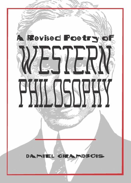 A Revised Poetry of Western Philosophy (eBook, ePUB) A Revised Poetry of Western Philosophy (eBook, ePUB)
